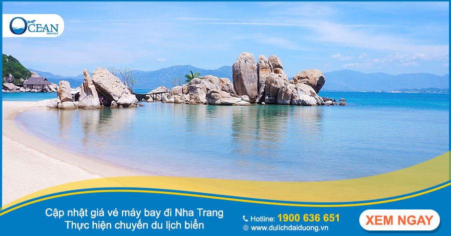 Cập nhật giá vé máy bay đi Nha Trang - Thực hiện chuyến du lịch biển