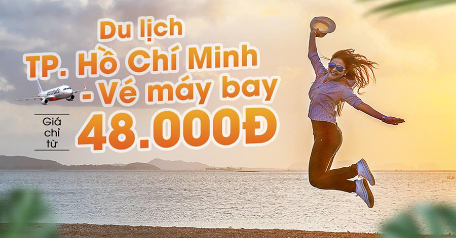 Khuyến mãi vé máy bay đi TP Hồ Chí Minh giá chỉ từ 48k