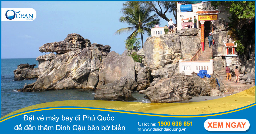 Đặt vé máy bay từ rạch giá đi phú quốc để đến thăm Dinh Cậu bên bờ biển