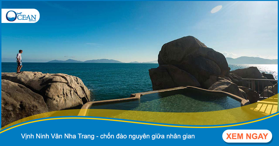 Vịnh Ninh Vân Nha Trang - chốn đào nguyên giữa nhân gian
