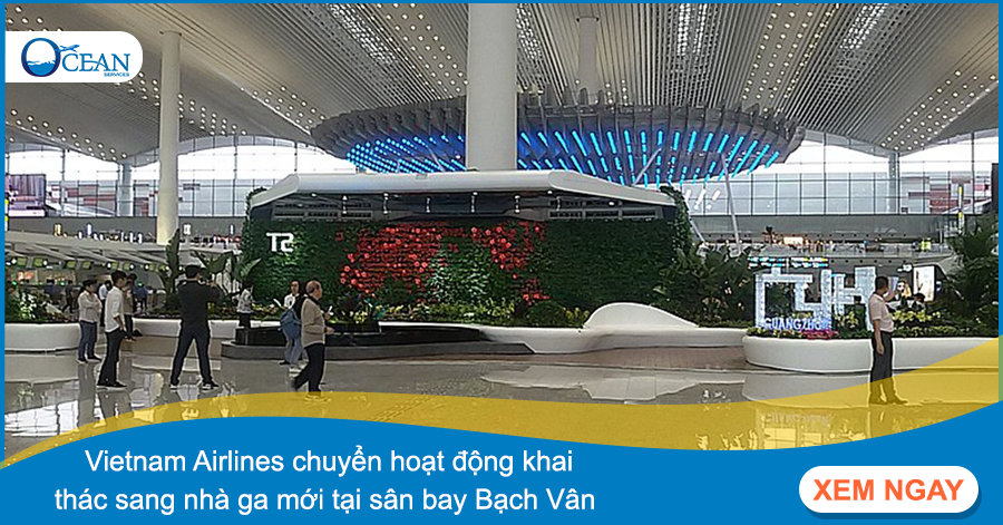 Vietnam Airlines chuyển hoạt động khai thác sang nhà ga mới tại sân bay Bạch Vân (Trung Quốc)