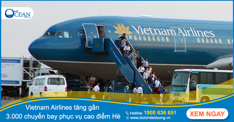 Vietnam Airlines tăng gần 3.000 chuyến bay phục vụ cao điểm Hè