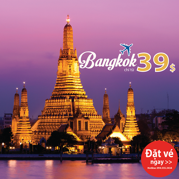Phát sốt với vé máy bay khuyến mãi chỉ từ 39USD đi Bangkok