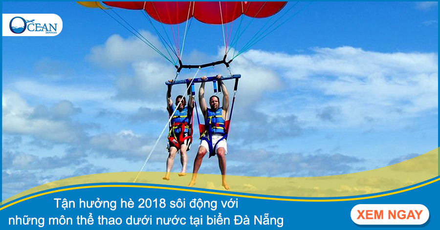 Tận hưởng hè 2018 sôi động với những môn thể thao dưới nước tại biển Đà Nẵng