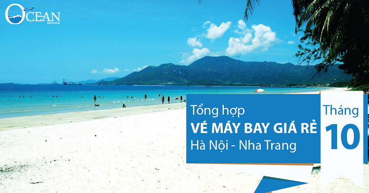 Tổng hợp vé máy bay giá rẻ đi Nha Trang tháng 10 từ Hà Nội